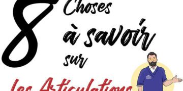 8 choses à savoir sur les articulations